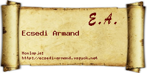 Ecsedi Armand névjegykártya